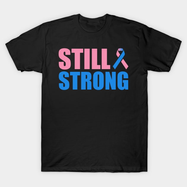 Still Strong Stillborn Awareness T-Shirt by Seaside Designs